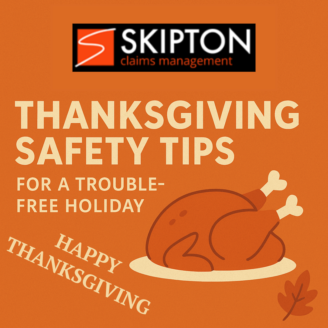 Commercial Insurance Adjusters 10 Thanksgiving Safety Tips: Protect Your Home While You Prepare the Feast